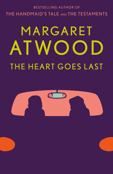Produktbild The Heart Goes Last (Englisch, Margaret Atwood, 2016)