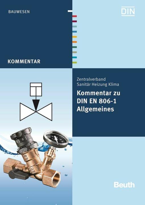 Produktbild Kommentar zu DIN EN 806-1 (Deutsch, Bernd Rickmann, DIN e.V., Franz-Josef Heinrichs, Jakob Köllisch, Jürgen Klement, ZVSHK, 2011)