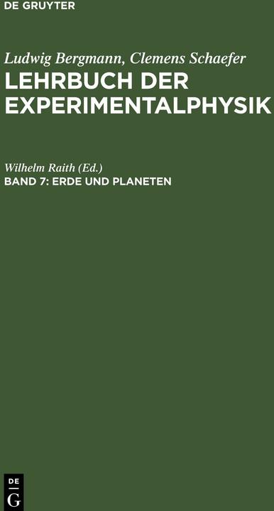 Produktbild Lehrbuch der Experimentalphysik 7. Erde und Planeten (Deutsch, Wilhelm Raith, 2001)