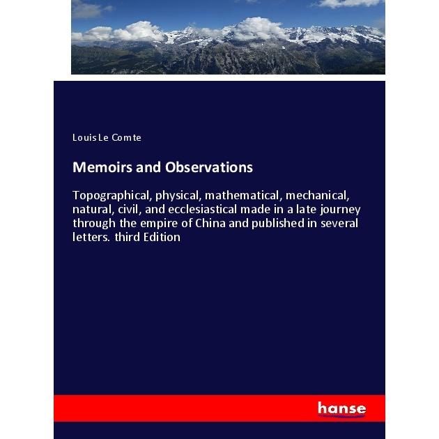 Memoirs and Observations, Fachbücher von Louis Le Comte