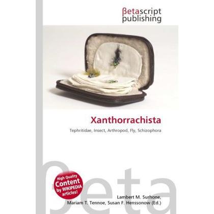 Xanthorrachista, Fachbücher von Lambert M. Surhone, Mariam T. Tennoe, Susan F. Henssonow