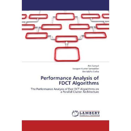 Performance Analysis of FDCT Algorithms, Fachbücher von Swapan Kumar Samaddar, Amitabha Sinha, Atri Sanyal