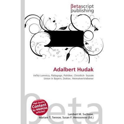 Thumbnail - Adalbert Hudak, Ratgeber von Lambert M. Surhone, Miriam T. Timpledon, Susan F. Marseken