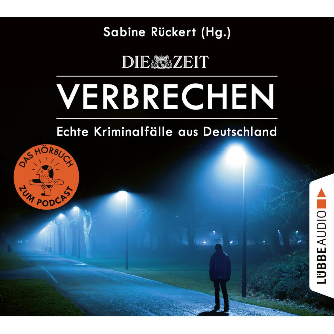 ZEIT Verbrechen, Hörbücher von Irina Scholz, Matthias Lühn, Michael-Che Koch, Nicole Engeln, Sabina Godec