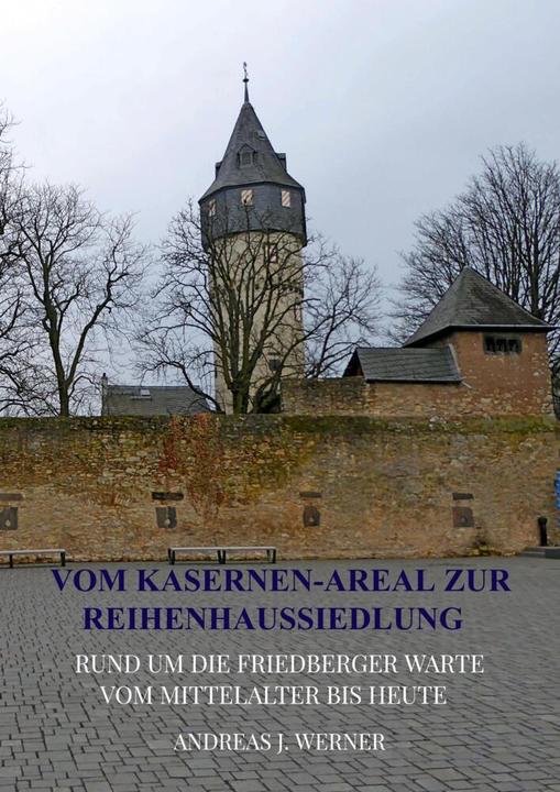 Produktbild Vom Kasernen-Areal zur Reihenhaussiedlung (Andreas J. Werner, 2024)