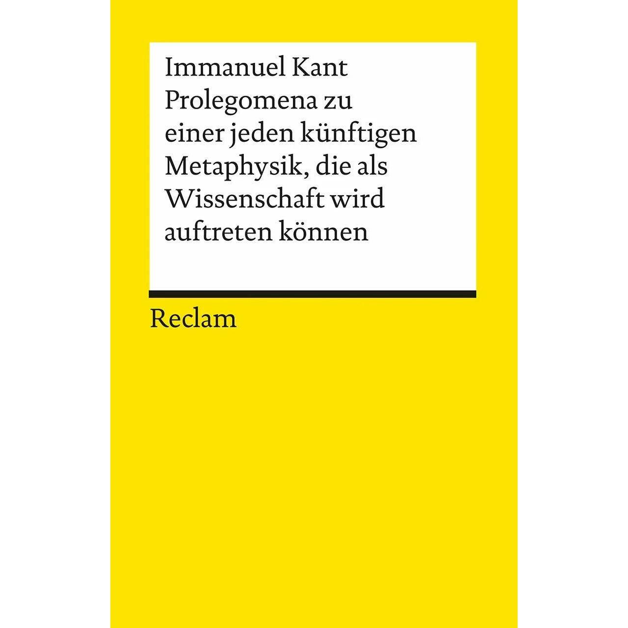Prolegomena zu einer jeden künftigen Metaphysik, die als Wissenschaft wird auftreten können, Fachbücher von Immanuel Kan...
