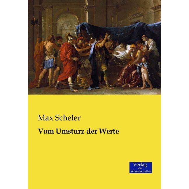 Vom Umsturz der Werte, Fachbücher von Max Scheler