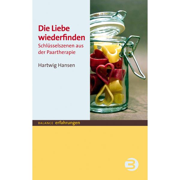 Die Liebe wieder finden, Fachbücher von Hartwig Hansen