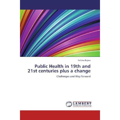 Public Health in 19th and 21st centuries plus a change, Fachbücher