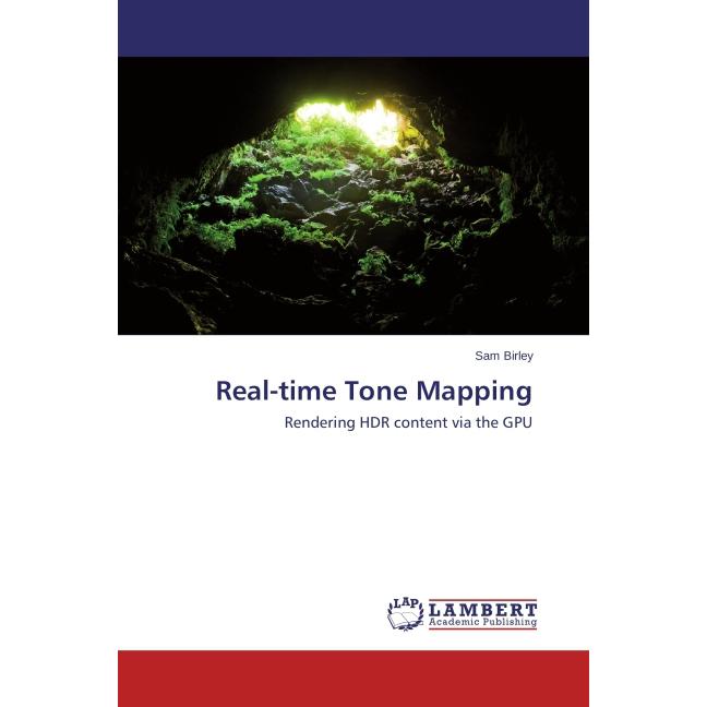 Real-time Tone Mapping, Fachbücher von Sam Birley
