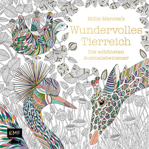Edition Fischer Millie Marotta's Wundervolles Tierreich – Die schönsten Ausmalabenteuer