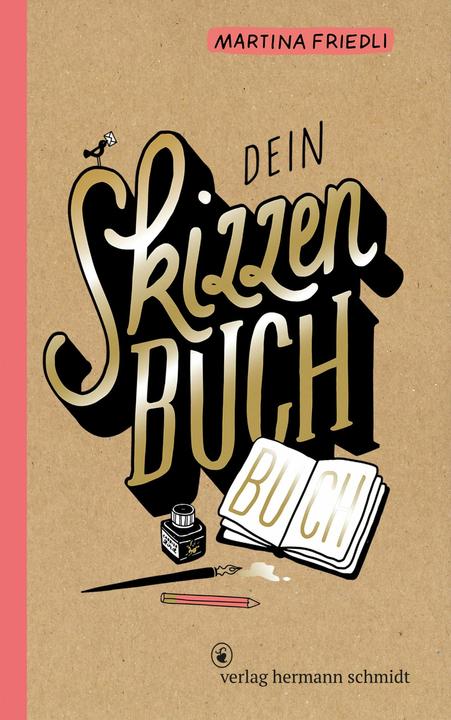 Produktbild Dein Skizzenbuch-Buch (Deutsch, Martina Friedli, 2024)