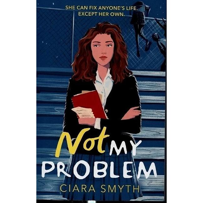 Smith:Not My Problem, Kinderbücher von Ciara Smith