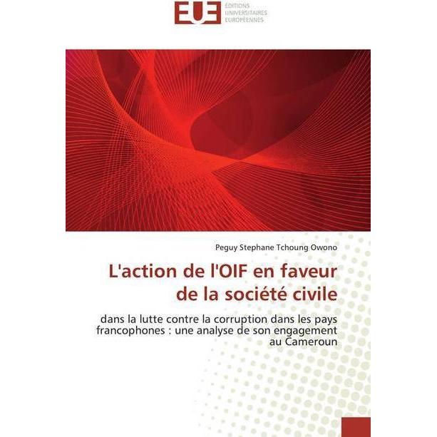 L'action de l'OIF en faveur de la société civile, Fachbücher von Peguy Stephane Tchoung Owono