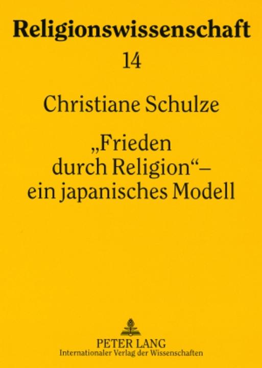 Produktbild Frieden durch Religion' - ein japanisches Modell (Deutsch, Christiane Schulze, 2008)