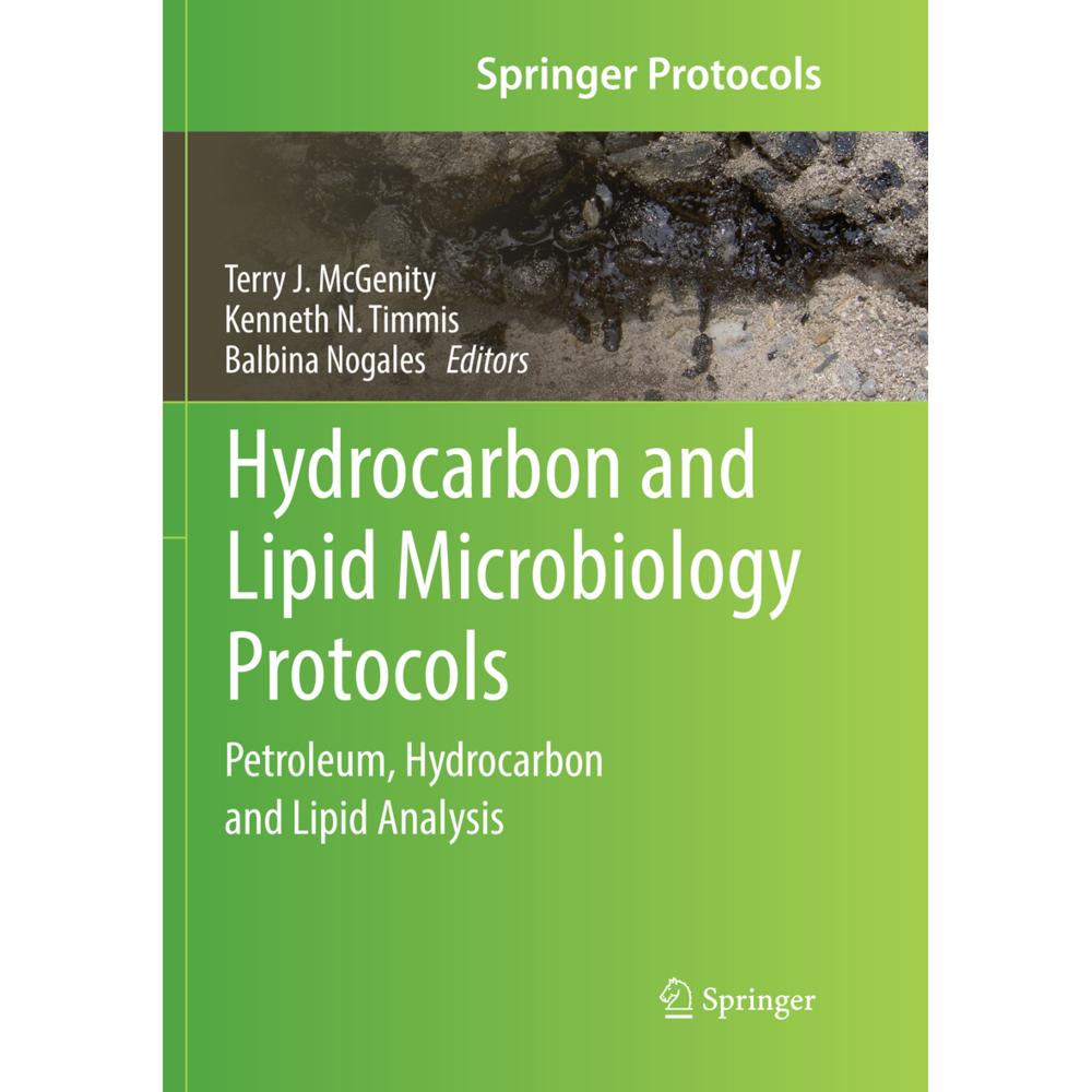 Hydrocarbon and Lipid Microbiology Protocols, Fachbücher von Balbina Nogales, Terry J. McGenity, Kenneth N. Timmis