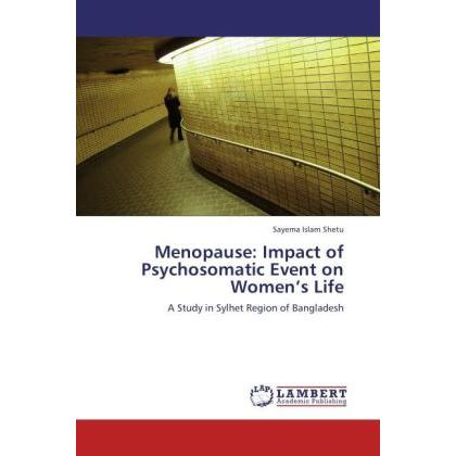 Menopause: Impact of Psychosomatic Event on Women's Life, Fachbücher