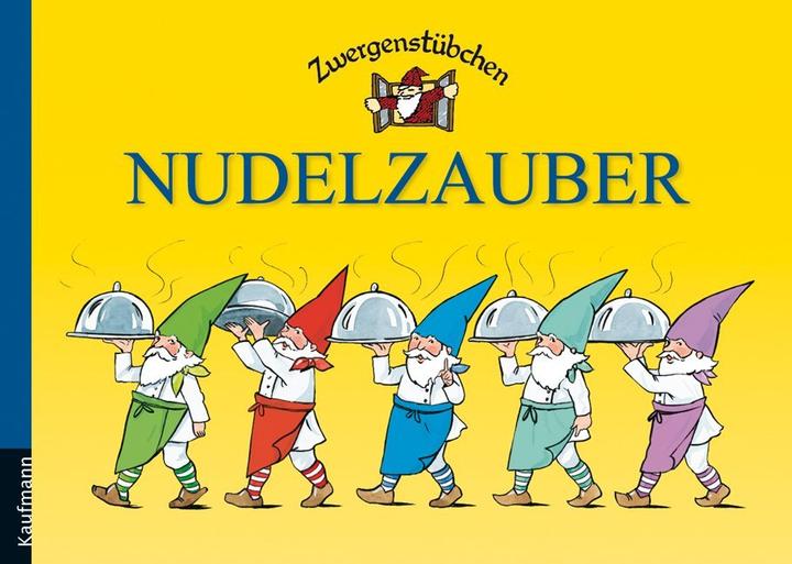 Produktbild Zwergenstübchen Nudelzauber (Deutsch, Elke Schuster, Timo Schuster, 2013)