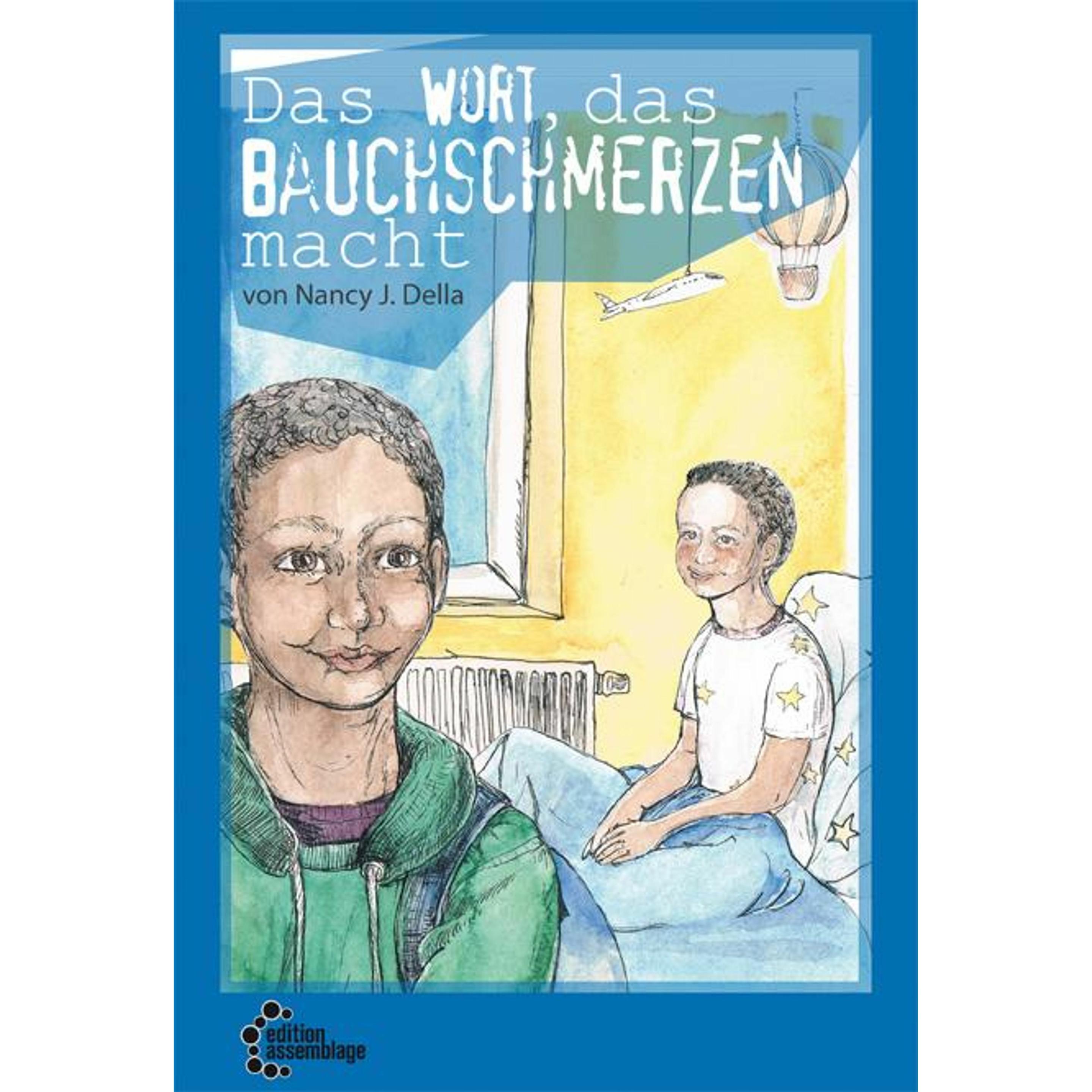 Das Wort das Bauchschmerzen macht, Kinderbücher von Nancy J. Della, Rina Rosentreter
