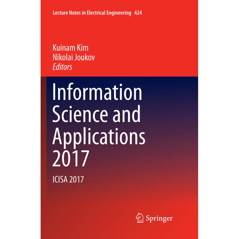 Information Science and Applications 2017, Fachbücher von Nikolai Joukov, Kuinam Kim