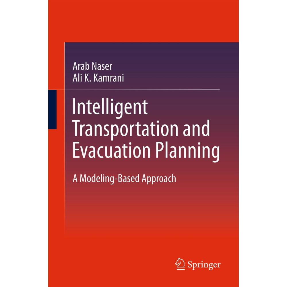 Intelligent Transportation and Evacuation Planning, Fachbücher von Ali K. Kamrani, Arab Naser