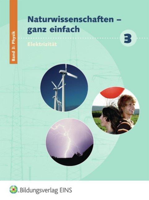 Produktbild Naturwissenschaften - ganz einfach Band 3. Physik (Deutsch, Hilde Köster, 2008)