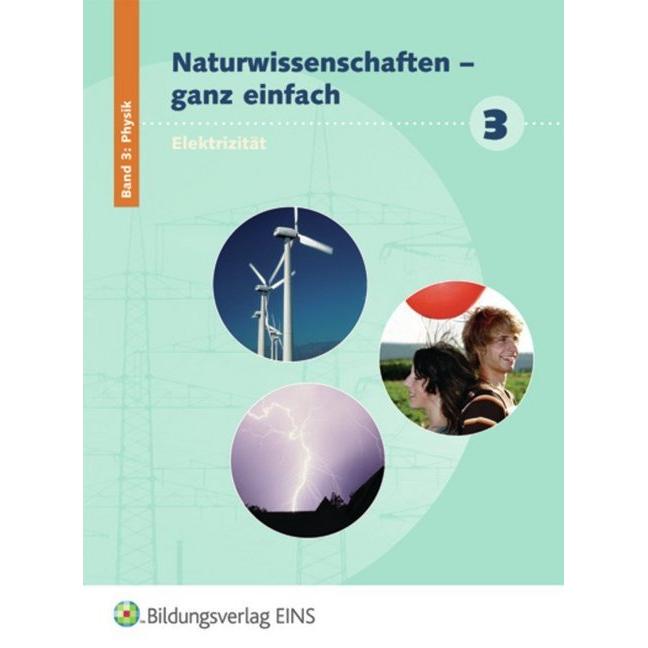 Naturwissenschaften - ganz einfach Band 3. Physik, Schulbücher von Hilde Köster