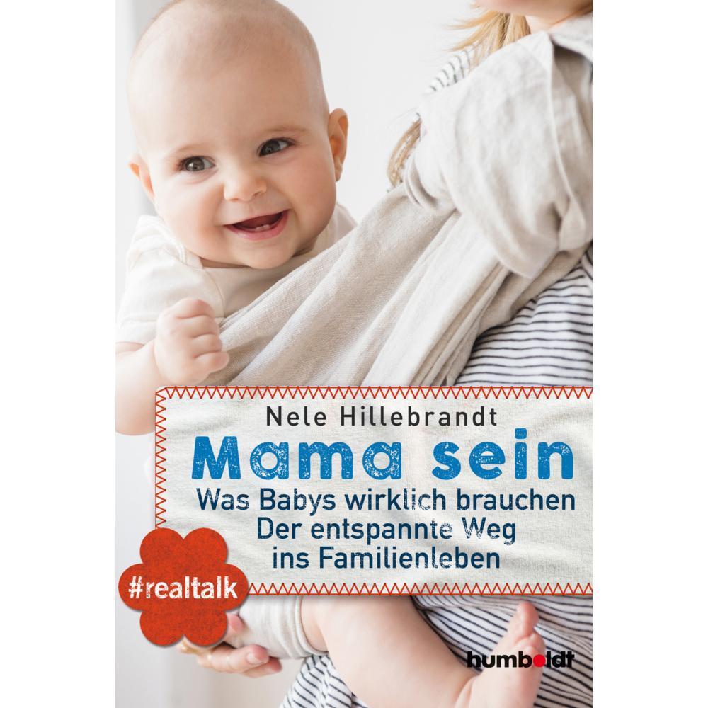 Mama sein, Ratgeber von Nele Hillebrandt