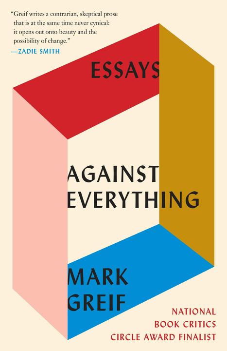 Produktbild Against Everything (Mark Greif, Englisch)