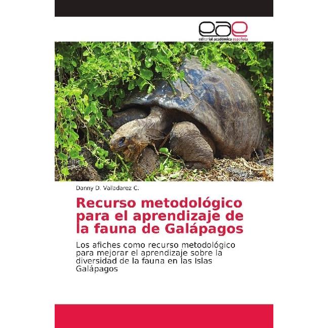 Recurso metodológico para el aprendizaje de la fauna de Galápagos, Fachbücher von Danny D. Valladarez C.