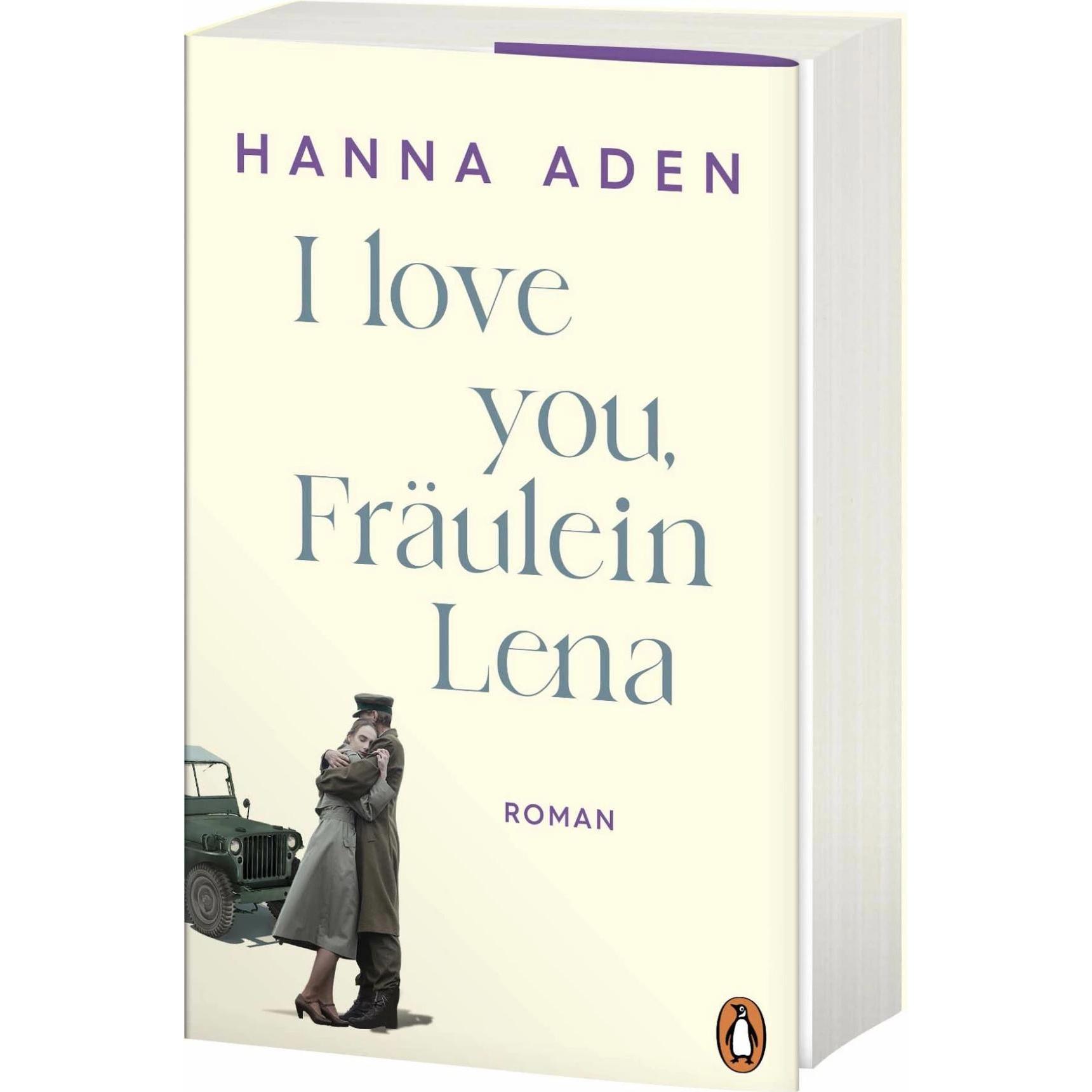 I love you, Fräulein Lena, Belletristik von Hanna Aden