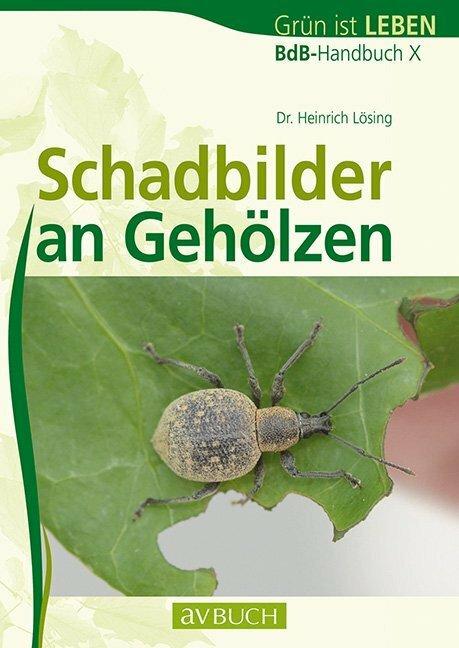 Produktbild Schadbilder an Gehölzen (Deutsch, Heinrich Lösing, 2016)