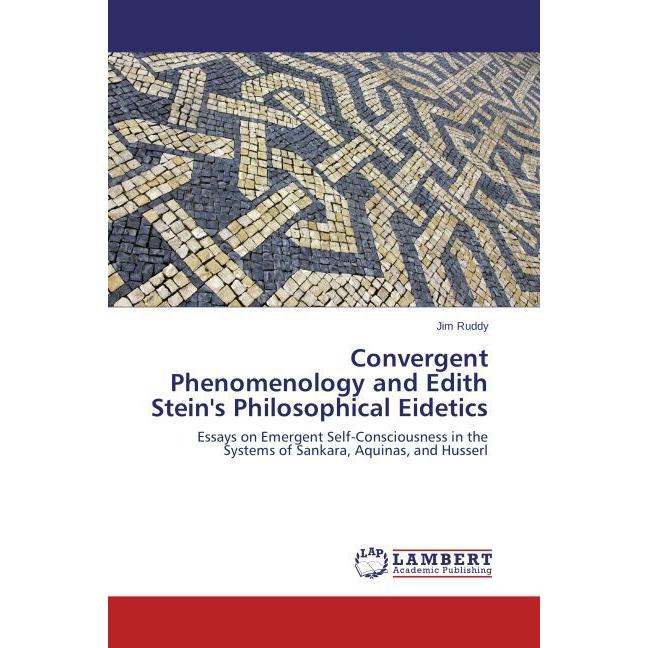 Convergent Phenomenology and Edith Stein's Philosophical Eidetics, Sachbücher