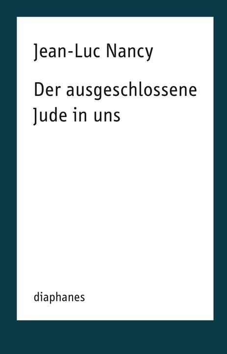 Produktbild Der ausgeschlossene Jude in uns (Deutsch, Jean-Luc Nancy, 2018)