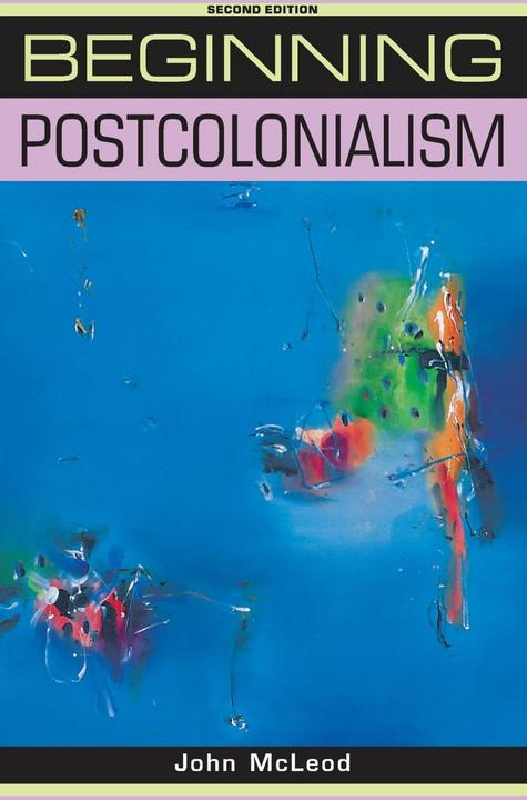Produktbild Beginning Postcolonialism (Englisch, John McLeod, 2010)