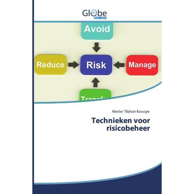 Technieken voor risicobeheer, Ratgeber von Abebe Tilahun Kassaye
