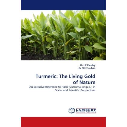 Turmeric: The Living Gold of Nature, Fachbücher von H. P. Pandey, S. K. Chauhan