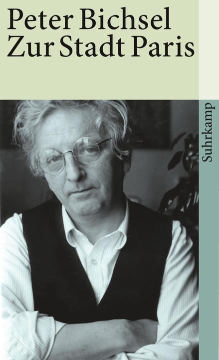 Produktbild Zur Stadt Paris (Deutsch, Peter Bichsel, 2007)