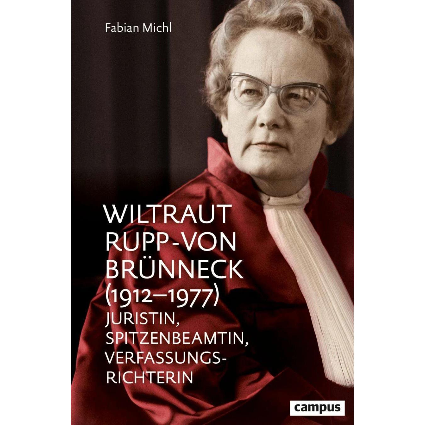 Wiltraut Rupp-von Brünneck (1912–1977), Fachbücher von Fabian Michl