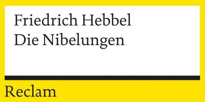 Produktbild Die Nibelungen (Deutsch, Friedrich Hebbel, 2008)