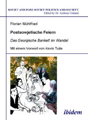 Produktbild Postsowjetisches Feiern (Deutsch, Florian Mühlfried, 2006)