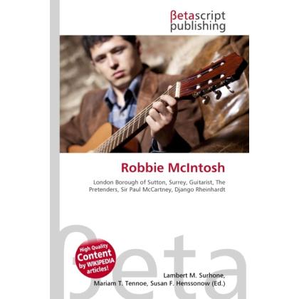Robbie McIntosh, Fachbücher von Lambert M. Surhone, Susan F. Marseken, Miriam T. Timpledon