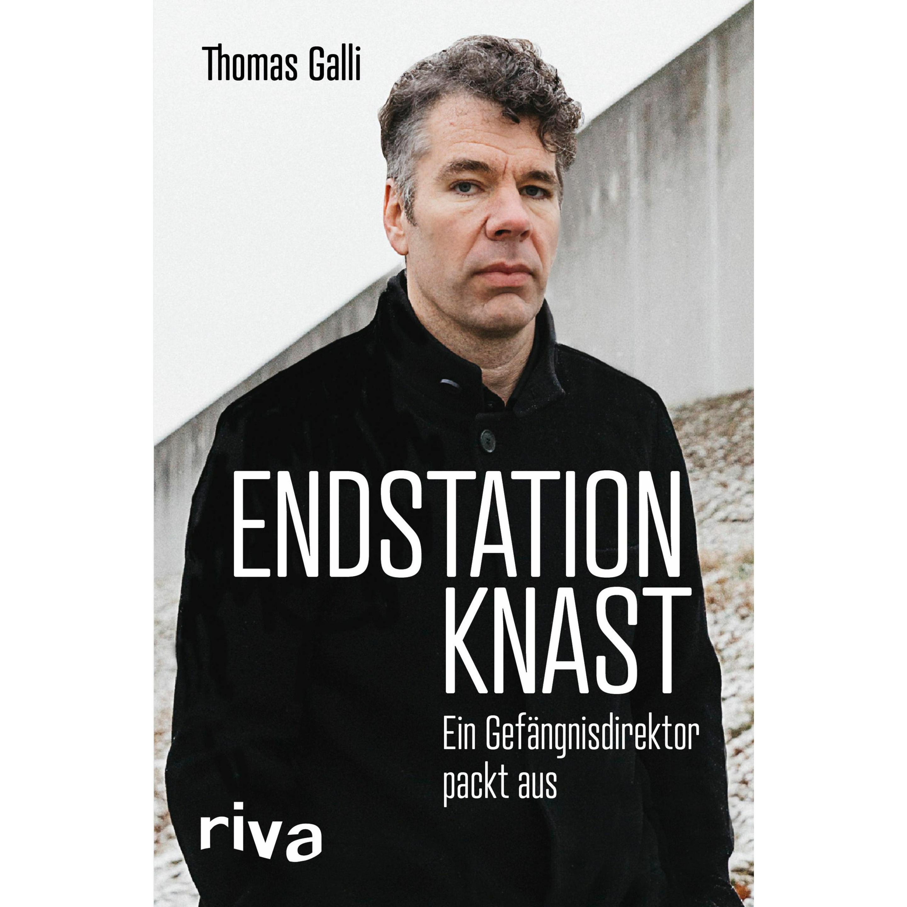 Endstation Knast, Belletristik von Thomas Galli