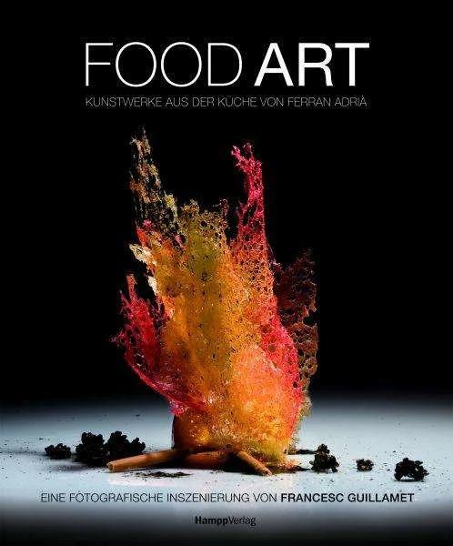 Produktbild Food Art (Deutsch, Ferran Adrià, Francesc Guillamet, 2010)