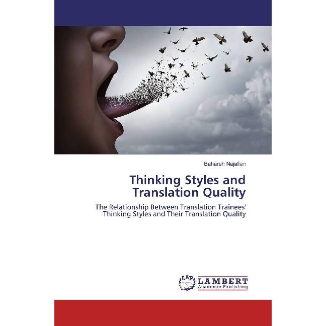 Thinking Styles and Translation Quality, Fachbücher von Bahareh Najafian