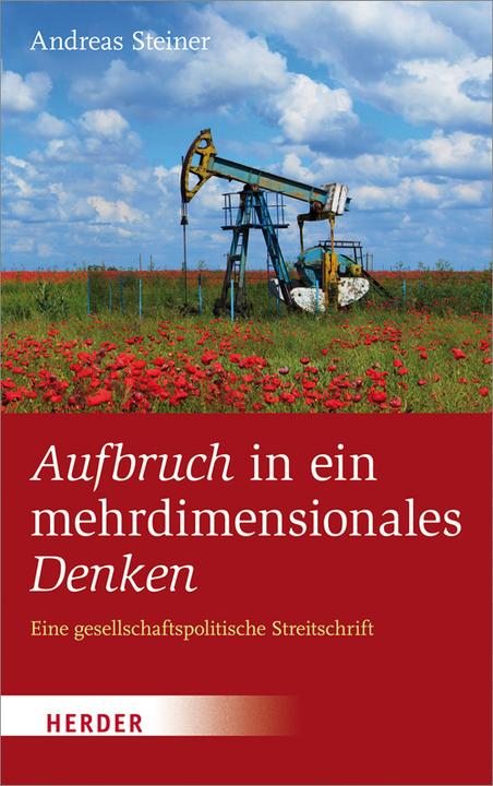 Produktbild Aufbruch in ein mehrdimensionales Denken (Deutsch, Andreas Steiner, 2014)