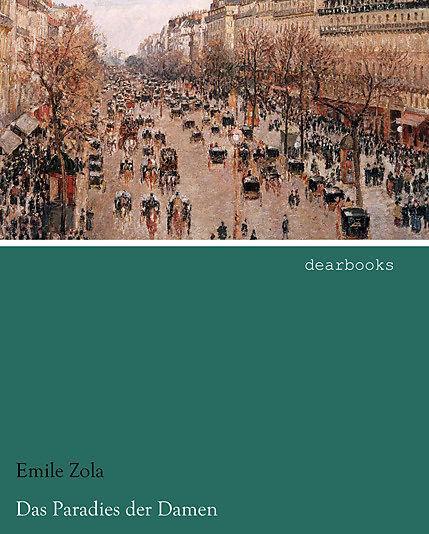 Produktbild Das Paradies der Damen (Deutsch, Émile Zola, 2013)