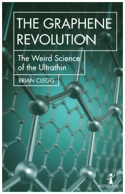 Produktbild The Graphene Revolution (Englisch, Brian Clegg, 2018)