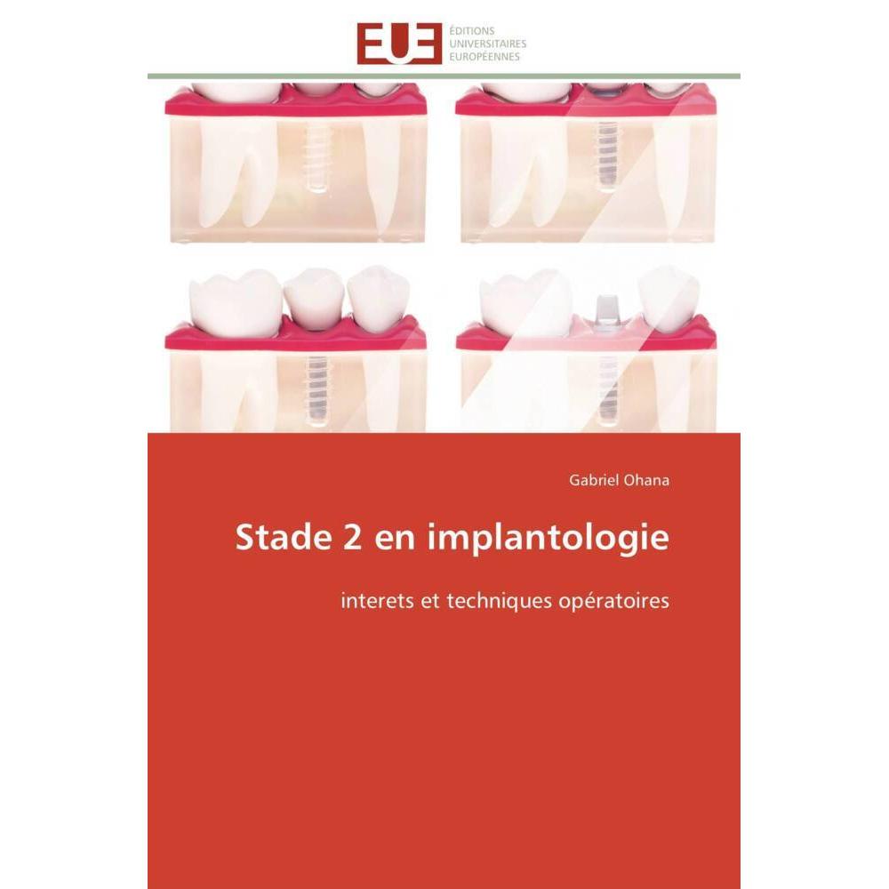 Stade 2 en implantologie, Fachbücher von Gabriel Ohana
