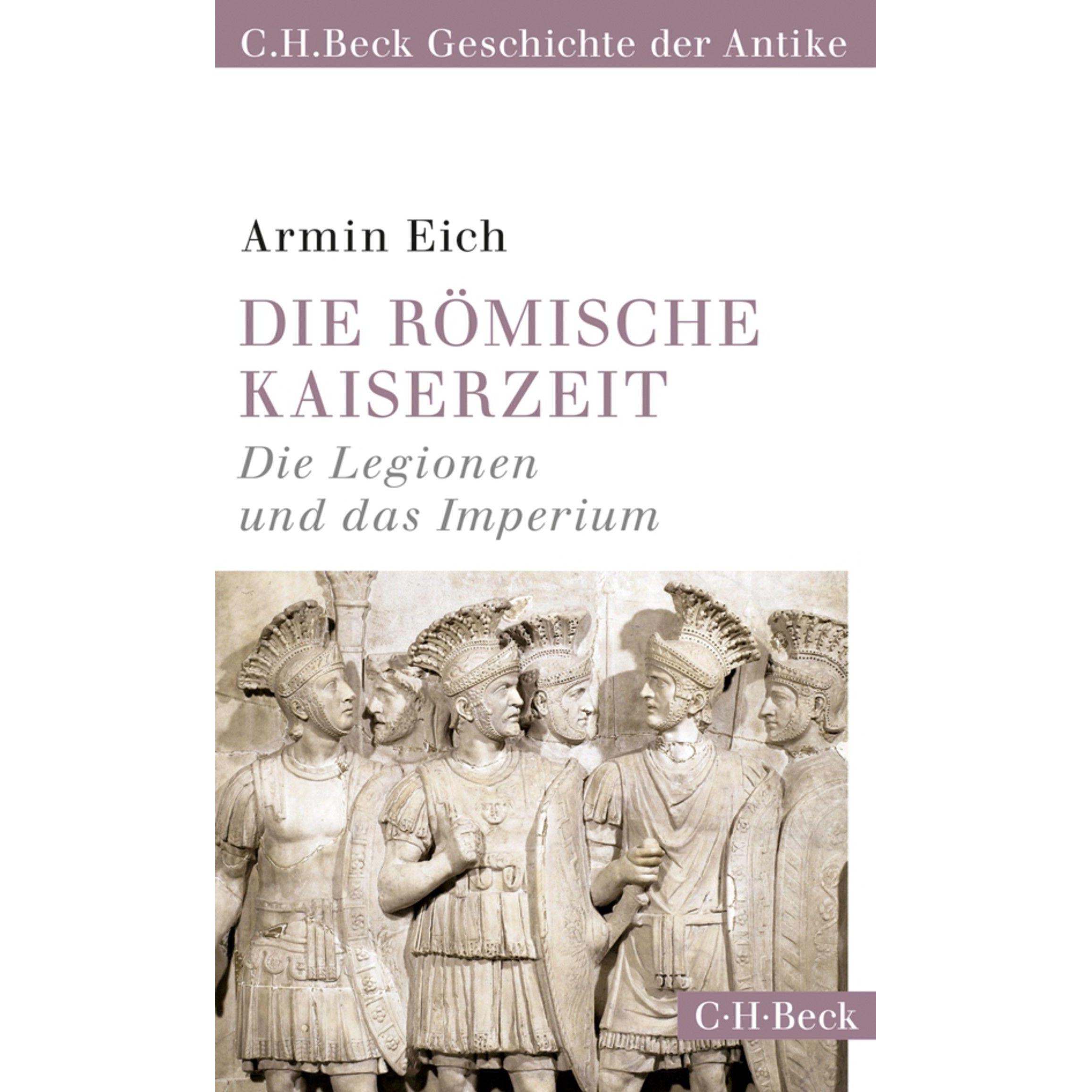 Die römische Kaiserzeit, Sachbücher von Armin Eich